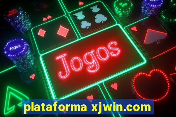 plataforma xjwin.com